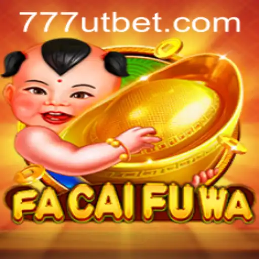 Discover the Exciting World of FaCaiFuWa with Utbet